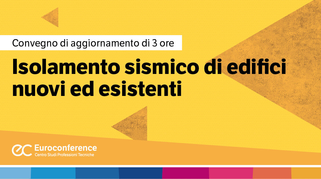 Immagine Isolamento sismico di edifici nuovi ed esistenti | Euroconference